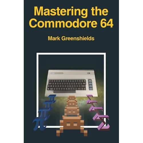 Mastering the Commodore 64