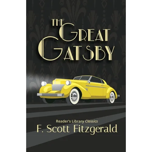 The Great Gatsby - Reader's Library Classic