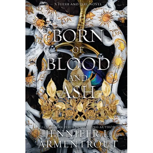 Born of Blood and Ash: A Flesh and Fire Novel
