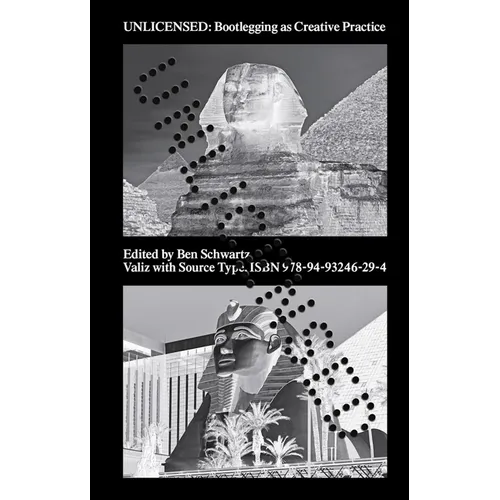 Unlicensed: Bootlegging as Creative Practice
