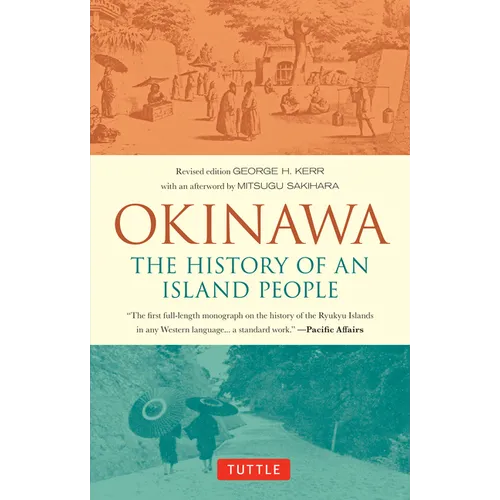 Okinawa: The History of an Island People