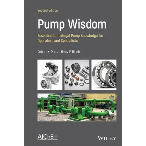 Pump Wisdom: Essential Centrifugal Pump Knowledge for Operators and Specialists