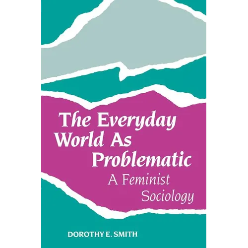 The Everyday World as Problematic: Stories of a Woman's Power