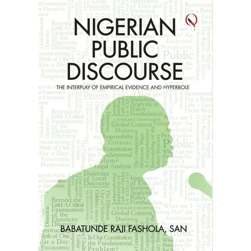 Nigerian Public Discourse: The Interplay of Empirical Evidence and Hyperbole