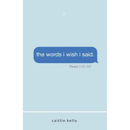 The words i wish i said
