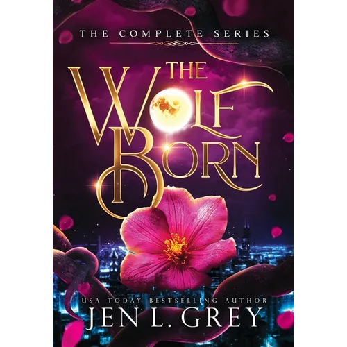 The Wolf Born Trilogy Complete Series