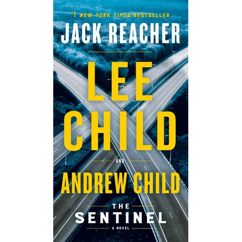 The Sentinel: A Jack Reacher Novel