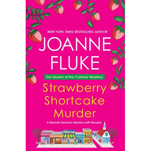 Strawberry Shortcake Murder: A Hannah Swensen Mystery