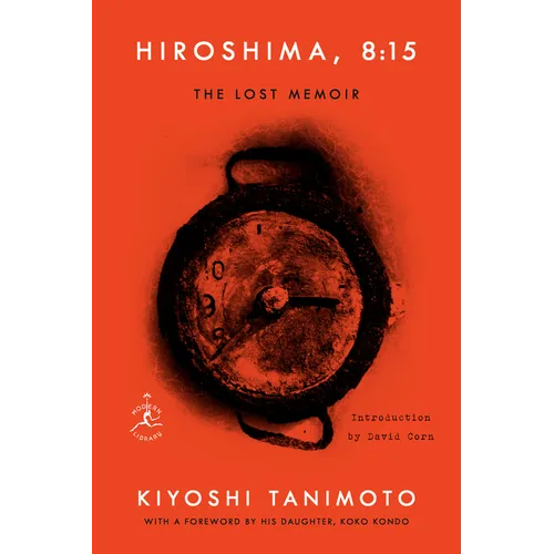 Hiroshima, 8:15: The Lost Memoir