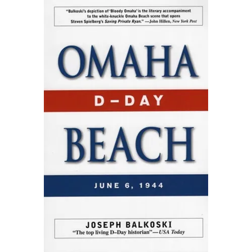 Omaha Beach: D-Day, June 6, 1944