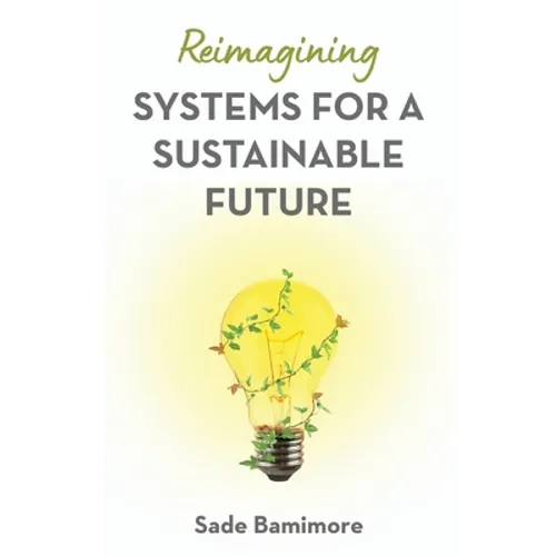 Reimagining Systems for a Sustainable Future
