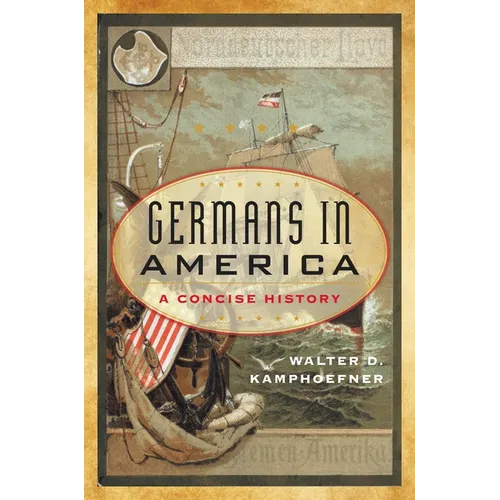 Germans in America: A Concise History