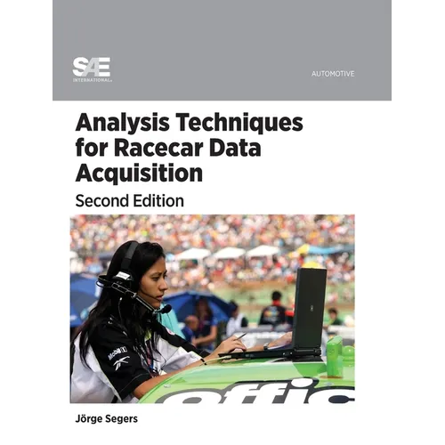 Analysis Techniques for Racecar Data Acquisition, Second Edition