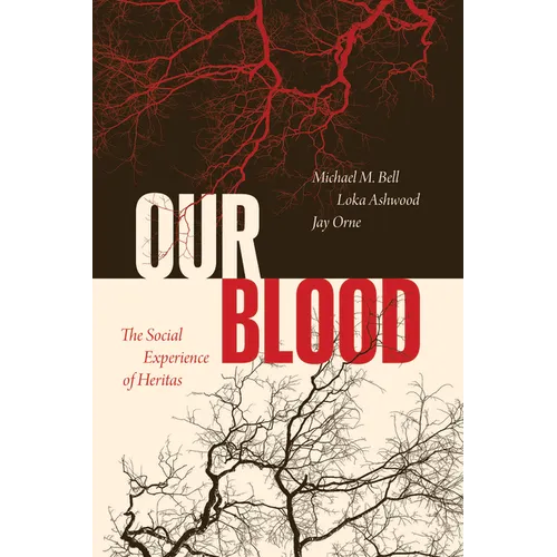Our Blood: The Social Experience of Heritas