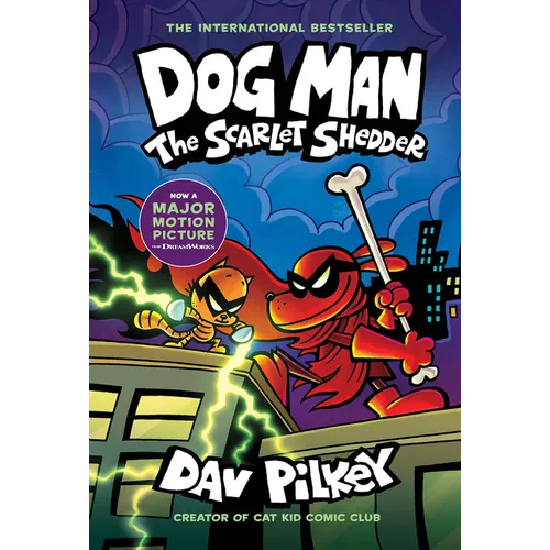 Dog Man: The Scarlet Shedder: A Graphic Novel (Dog Man #12): From the Creator of Captain Underpants: Volume 12