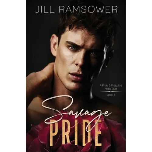 Savage Pride: A Pride and Prejudice Mafia Duet