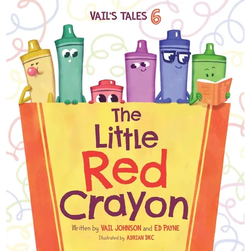 The Little Red Crayon: Vail's Tales 6