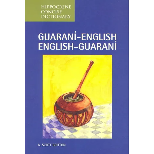 Guarani-English/English-Guarani Concise Dictionary
