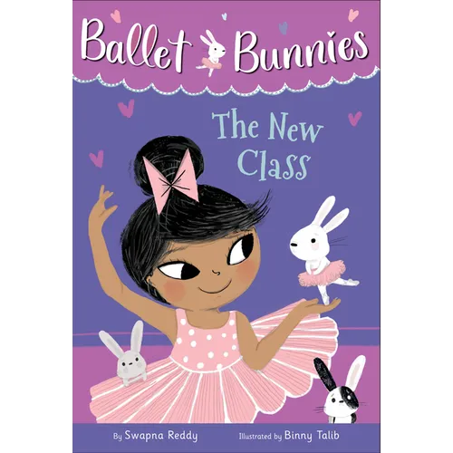 Ballet Bunnies #1: The New Class