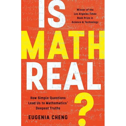 Is Math Real?: How Simple Questions Lead Us to Mathematics' Deepest Truths