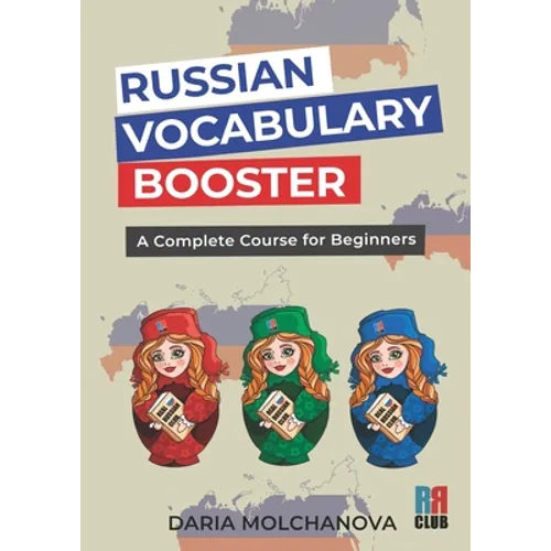 Russian Vocabulary Booster: A Complete Course for Beginners