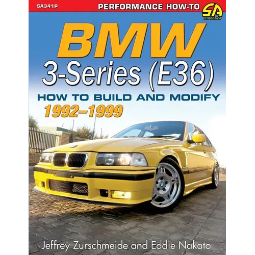 BMW 3-Series (E36) 1992-1999: How to Build and Modify