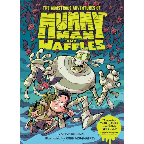 The Monstrous Adventures of Mummy Man and Waffles