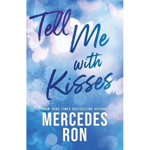 Tell Me with Kisses