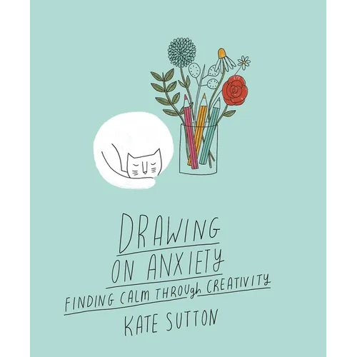 Drawing on Anxiety: Finding Calm Through Creativity