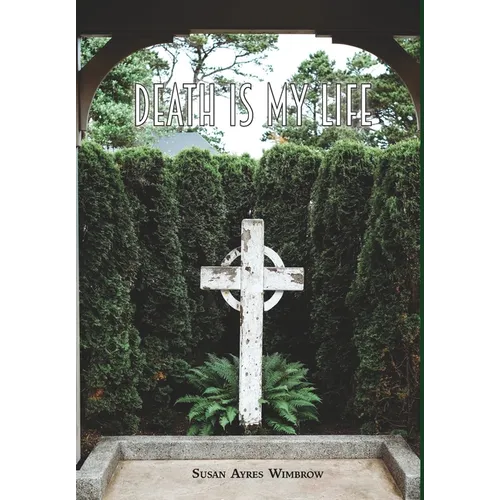 Death Is My Life