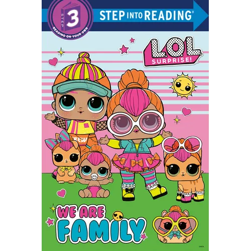 We Are Family (L.O.L. Surprise)
