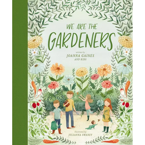 We Are the Gardeners