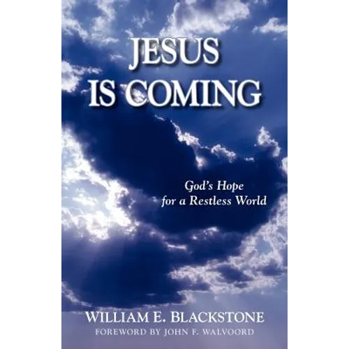 Jesus Is Coming: God's Hope for a Restless World