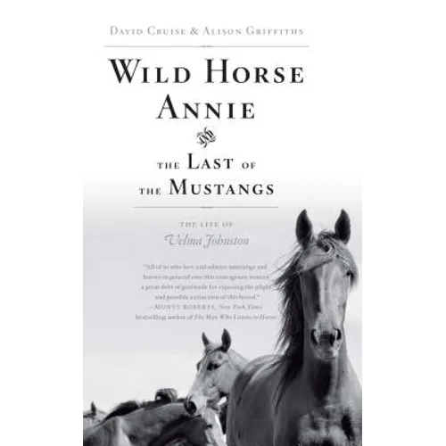 Wild Horse Annie and the Last of the Mustangs