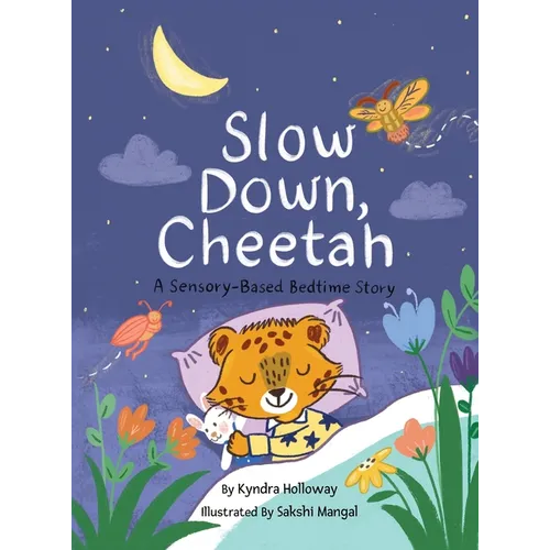 Slow down, Cheetah: A Sensory-Based Bedtime Story