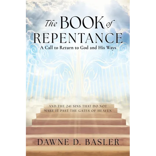 The Book of Repentance: A Call to Return to God and His Ways