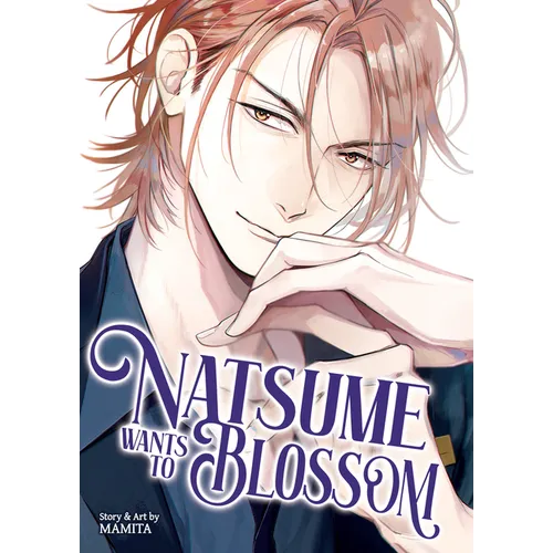 Natsume Wants to Blossom [Natsume Wants Book 2] - Paperback