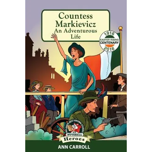Countess Markievicz: An Adventurous Life