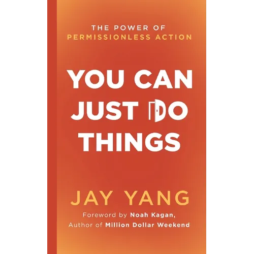 You Can Just Do Things