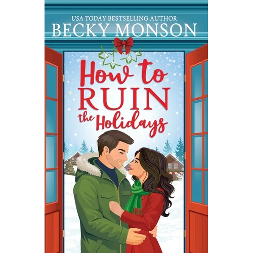 How to Ruin the Holidays