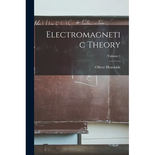 Electromagnetic Theory; Volume 1