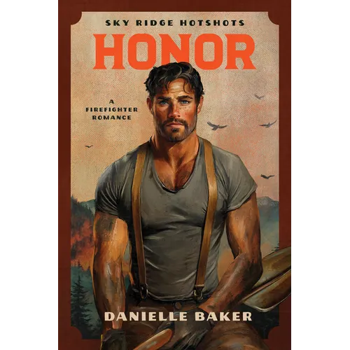 Honor: A Firefighter Romance