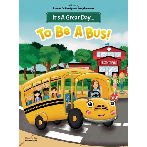 It's A Great Day...To Be A Bus!