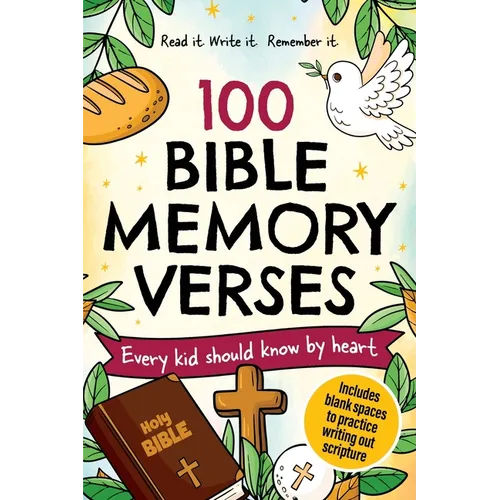 100 Bible Memory Verses: Every Kid Should Know by Heart