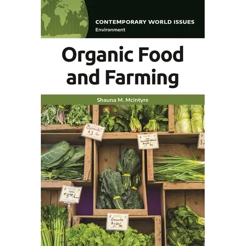 Organic Food and Farming: A Reference Handbook