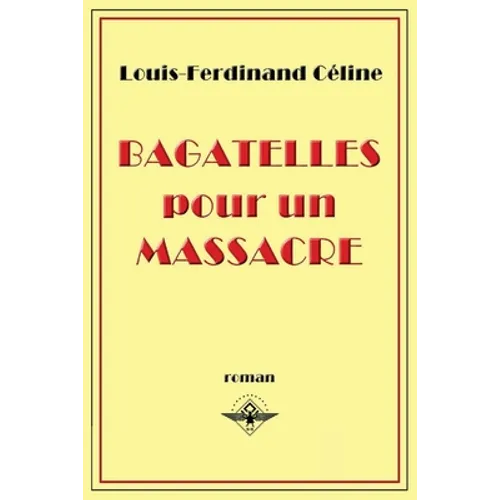 Bagatelles pour un massacre