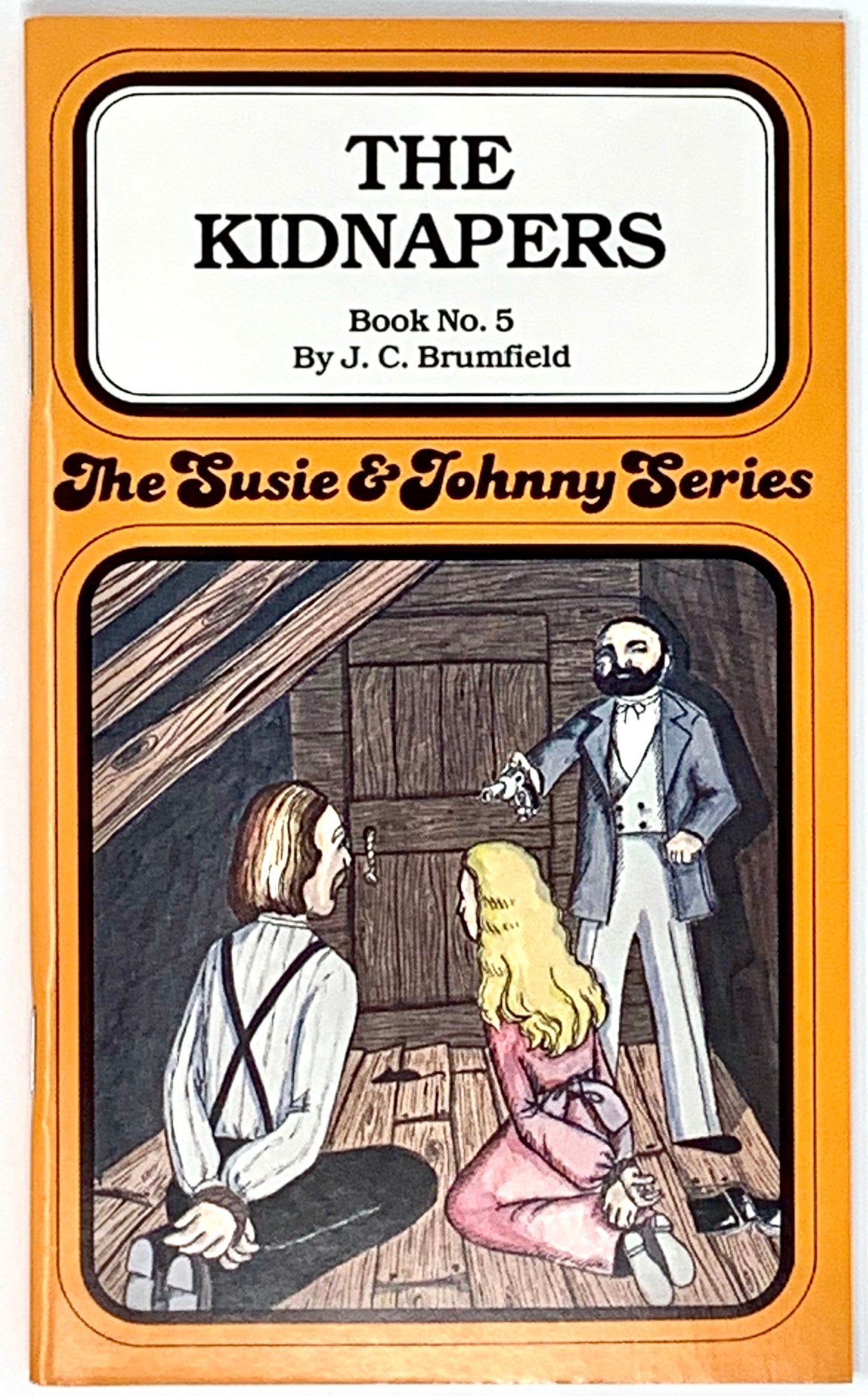 50441 THE SUSIE & JOHNNY SERIES BOOK #5 "THE KIDNAPPERS"
