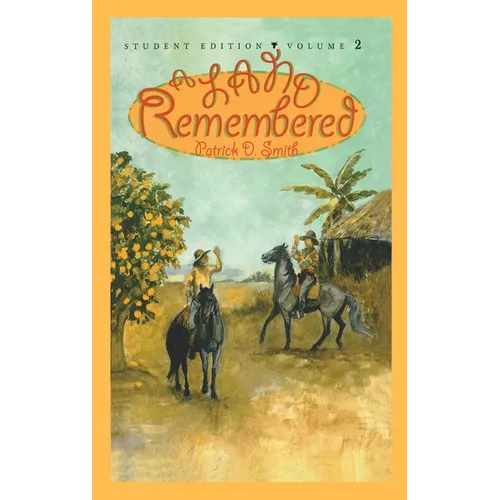 A Land Remembered: Student Edition Volume 2