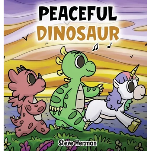 Peaceful Dinosaur: A Story about Peace and Mindfulness.