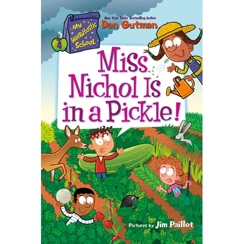 My Weirdtastic School #4: Miss Nichol Is in a Pickle!